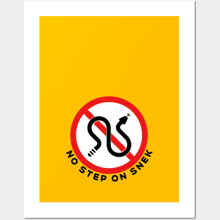 No Step On Snek - Rattlesnake Warning Posters and Art